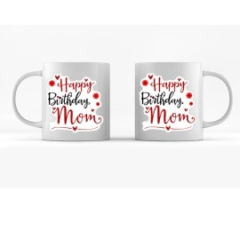 Happy Birthday Mom Mug