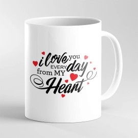 I Love You Everyday From My Heart Mug