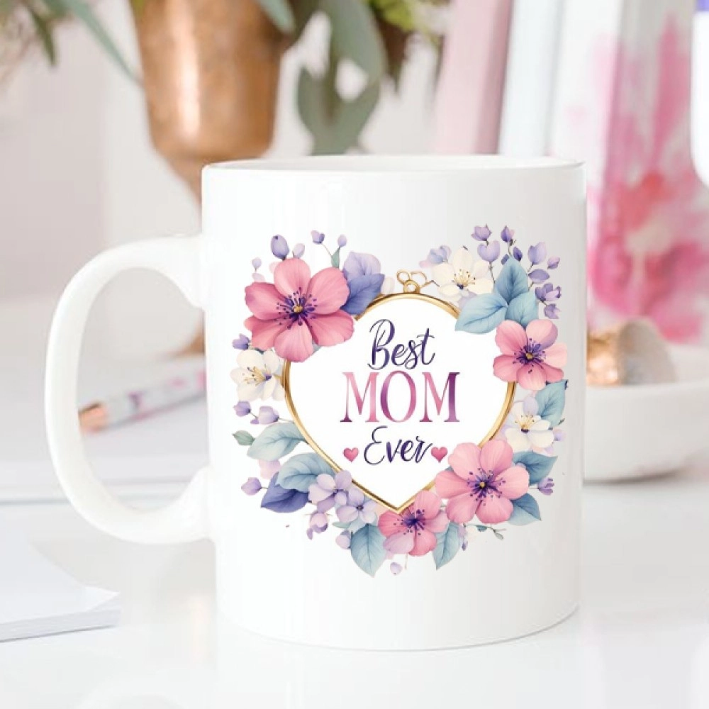 Best Mom Ever Mug Best Mom Ever Mug